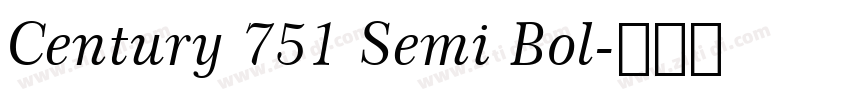 Century 751 Semi Bol字体转换 Century 751 Semi Bol字体转换